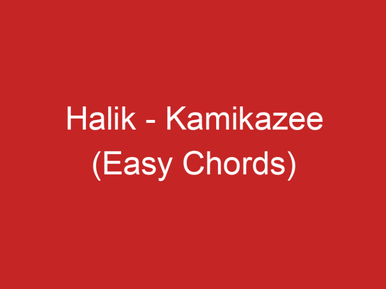 Halik – Kamikazee (Easy Chords)