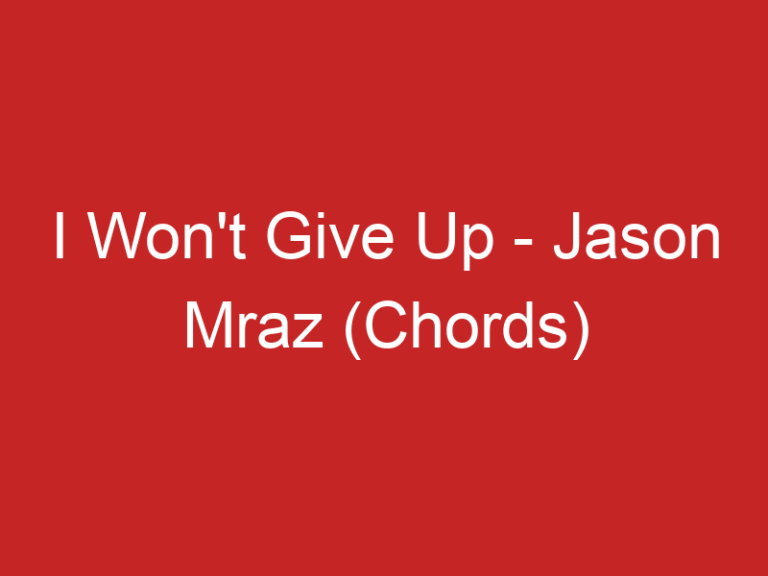 I Won’t Give Up – Jason Mraz (Chords)