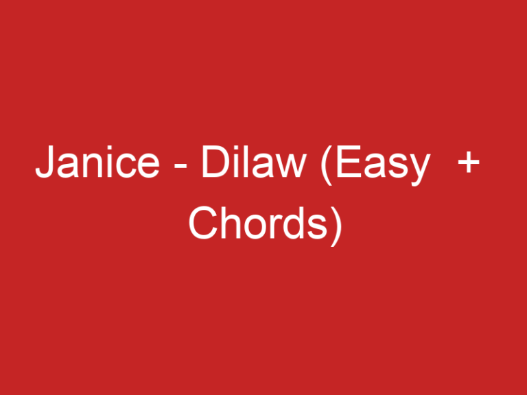Janice – Dilaw (Easy  +  Chords)