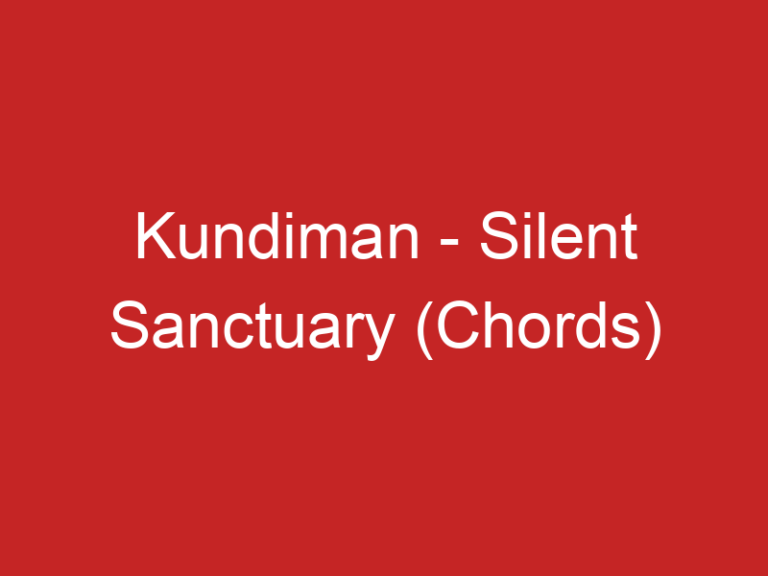 Kundiman – Silent Sanctuary (Chords)