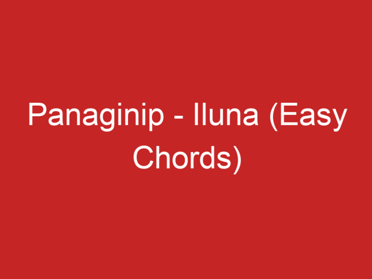 Panaginip – Iluna (Easy Chords)