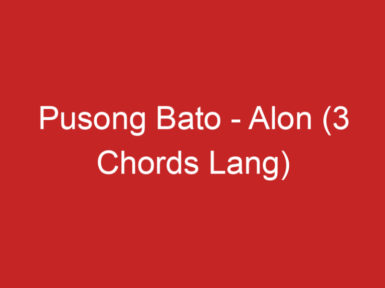 Pusong Bato – Alon (3 Chords Lang)