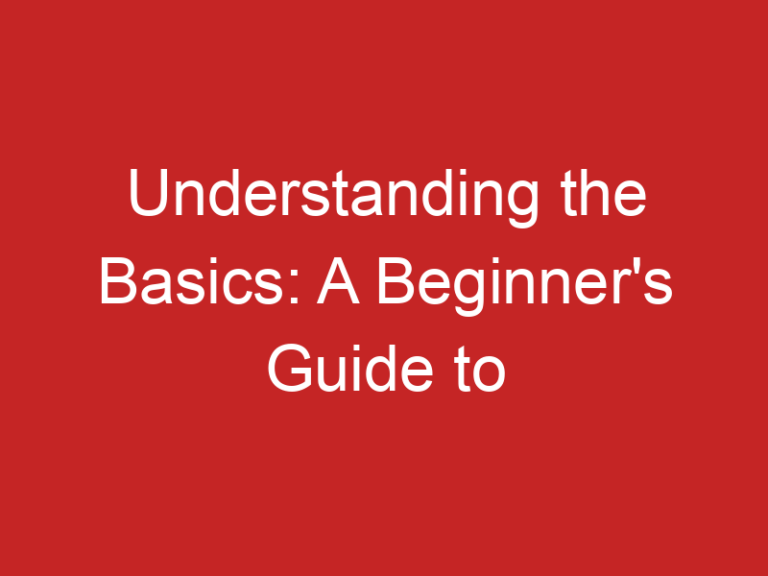 Understanding the Basics: A Beginner’s Guide to Financing