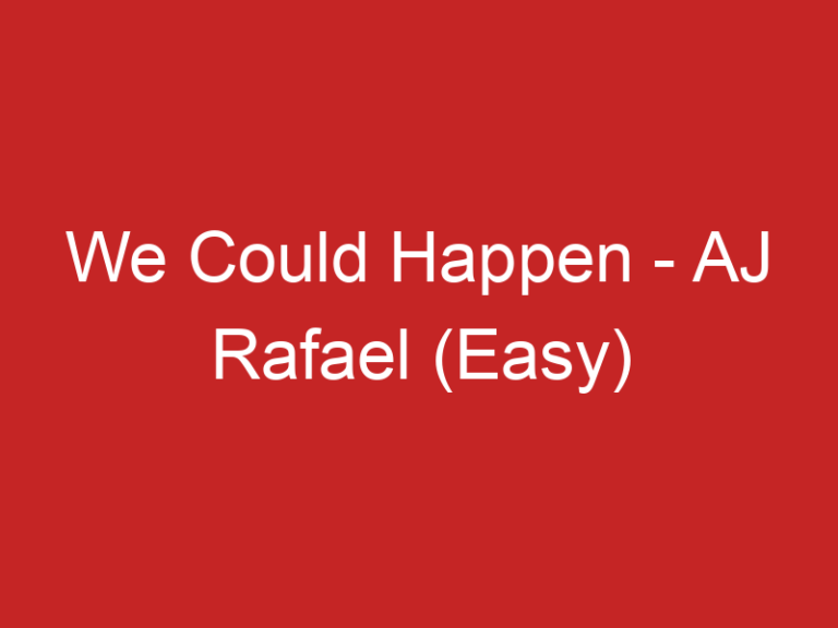 We Could Happen – AJ Rafael (Easy)
