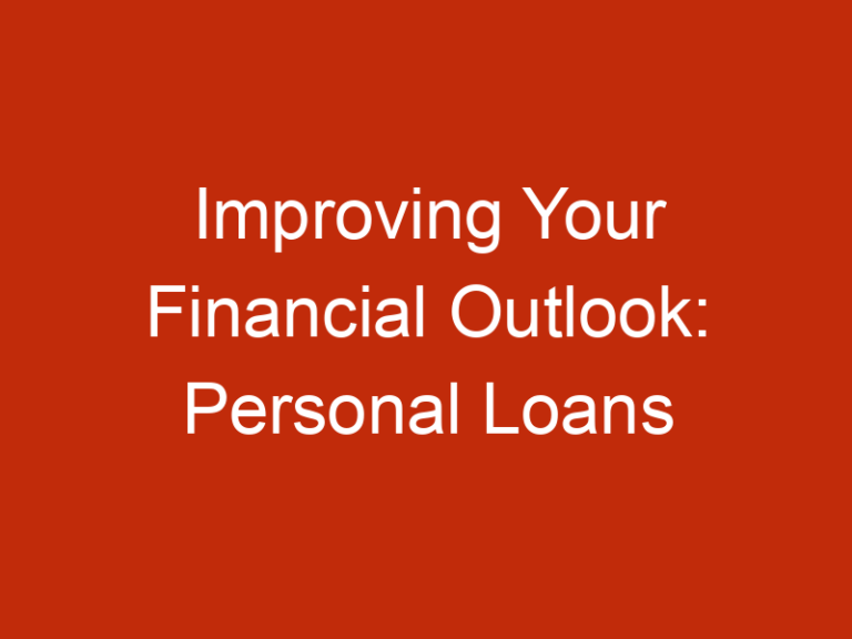 Improving Your Financial Outlook: Personal Loans for Those with Bad Credit