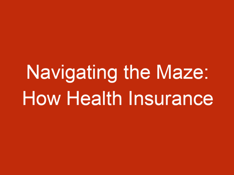 Navigating the Maze: How Health Insurance Premiums Impact Your Wallet