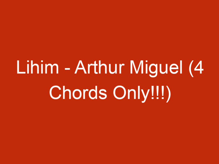 Lihim – Arthur Miguel (4 Chords Only!!!)